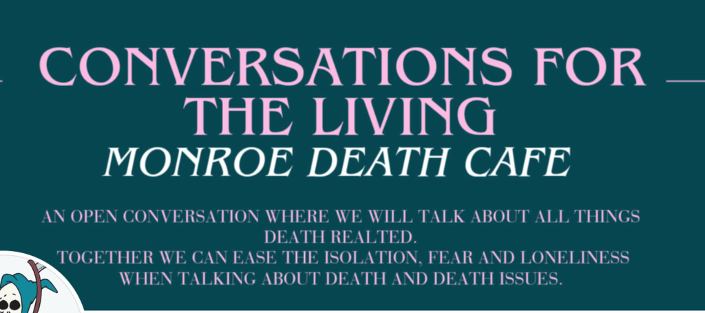 Monroe Death Cafe